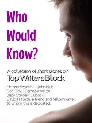 cover image of Who Would Know?